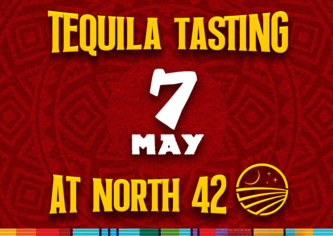 Tequila Tasting at North 42 Come and sample 3 varieties of tequila paired with a Mexican inspired tasting meal consisting of shrimp ceviche and carne asada tacos.